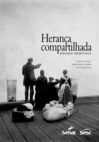 Herança compartilhada, de Heritage, Shared. Editora Serviço Nacional de Aprendizagem Comercial, capa mole em português, 2013