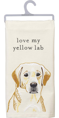 Primitives Por Kathy Love My Yellow Lab Dish Towel, 20  X 26