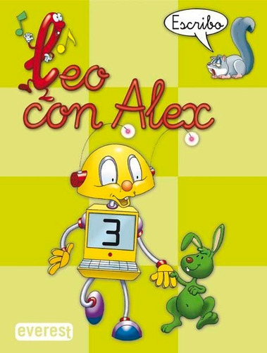 Libro Leo Con Ãlex 3. Escribo - Dã­ez Torã­o Ana Marã­a