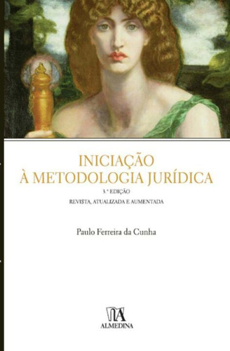 Libro Iniciacao A Metodologia Juridica 03ed 14 De Cunha Paul