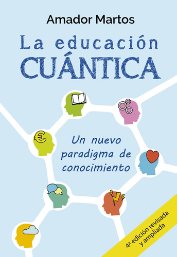 La Educación Cuántica Un Nuevo Paradigma Amador Martos