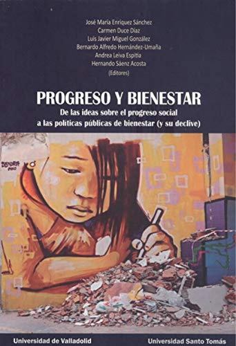 Progreso Y Bienestar. De Las Ideas Sobre El Progreso Social 