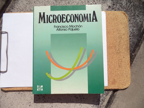 Microeconomia - Mochon Pajuelo - Mc Graw Hill 