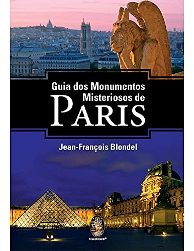 Libro Guia Dos Monumentos Misteriosos De Paris De Jean Franc