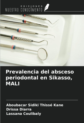 Libro: Prevalencia Del Absceso Periodontal En Sikasso, Mali 