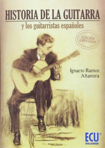 Historia De La Guitarra Y Los Guitarristas Espaã¿oles - R