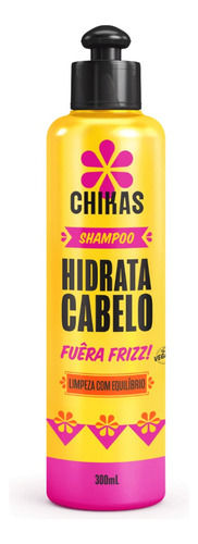 Shampoo Chikas Hidrata Cabelo - 300ml