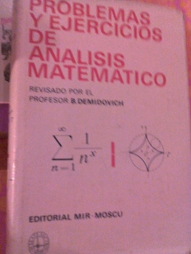 Problemas Y Ejercicios De Analisis Matematico B.demidovich