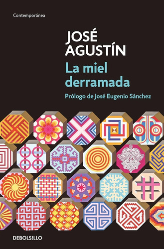 La Miel Derramada - Agustin, Jose