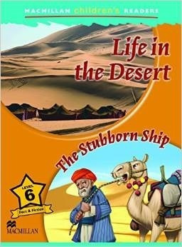 Life In The Desert / The Stubborn Ship - Macmillan Children