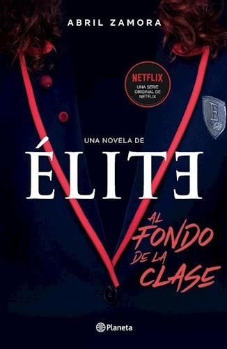 Elite Al Fondo De La Clase - Zamora Abril (libro)