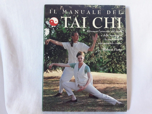 Il Manuale Del Tai Chi Robert Parry Vallardi I. G. Italiano