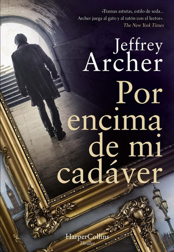 Por Encima De Mi Cadaver - Archer, Jeffrey