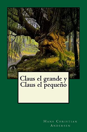 Claus El Grande Y Claus El Pequeno