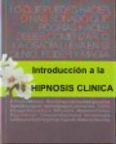 Int. A La Hipnosis Clinica. Uan Perspectiva Humanistica, De Hawkins,peter. Editorial Promolibro En Español