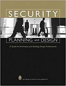 Security Planning And Design A Guide For Architects And Buil