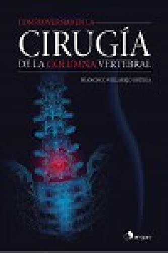 Controversias En La Cirugía De La Columna Vertebral&-.