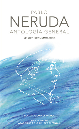 Libro Pablo Neruda - Antología General De Jean Echenoz