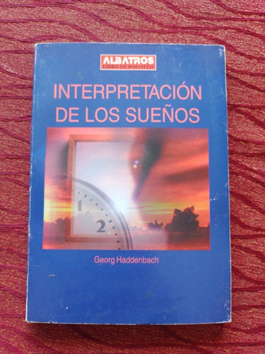 Interpretación De Los Sueños. Georg Haddenbach.