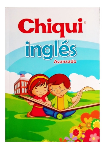Libro Cartilla Chiqui Ingles Avanzado Para Niños
