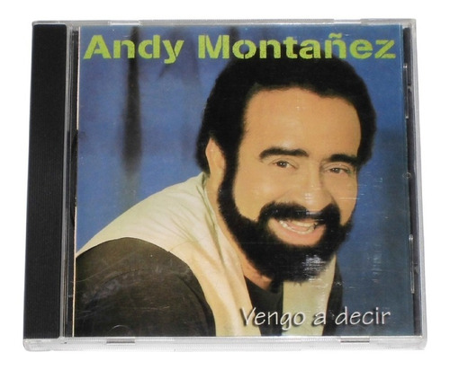 Andy Montañez / Vengo A Decir
