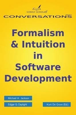 Formalism & Intuition In Software Development - Michael A...