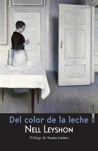 Libro Del Color De La Leche Por Nell Leyshon