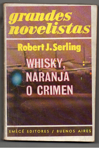 Whisky Naranja O Crimen - Robert Serling - Usado Antiguo