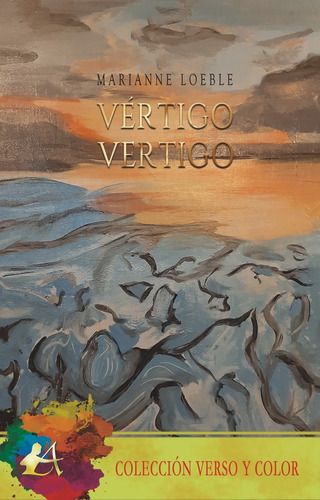 Vãâ©rtigo / El Poemario Bilingãâ¼e, De Loeble, Marianne. Editorial Adarve, Tapa Blanda En Español