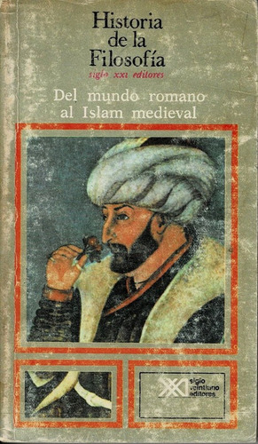 Del Mundo Romano Al Islam Medieval.