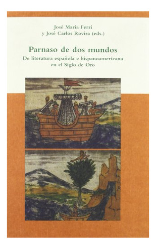 Libro Parnaso De Dos Mundos . De Literatura Espa¥o  De Ferri