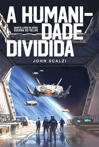 A Humanidade Dividida, De John Scalzi. Editora Aleph, Capa Mole Em Português, 2023