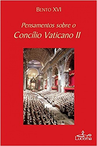Libro Pensamentos Sobre O Concilio Vaticano Ii - Bento Xvi