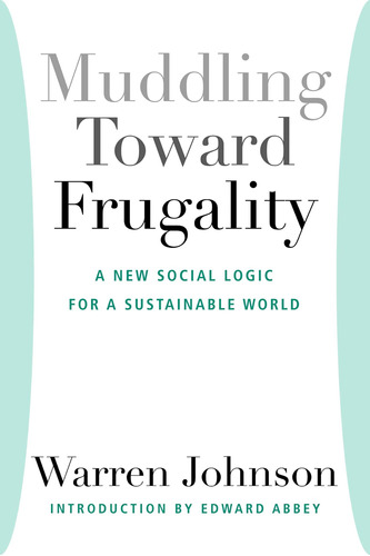 Libro:  Muddling Toward Frugality