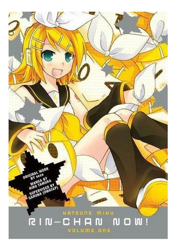 Hatsune Miku: Rin-chan Now! Volume 1 - Ichijinsha. Eb9