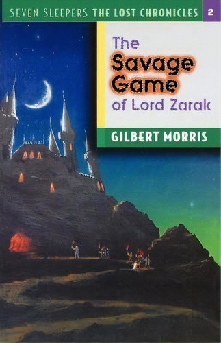 The Savage Game Of Lord Zarak, De Gilbert Morris. Editorial Moody Press,u.s., Tapa Blanda En Inglés