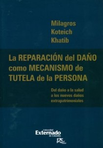 La Reparación Del Daño Como Mecanismo De Tutela De La Person