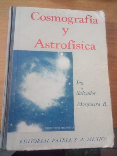 Cosmografía Y Astrofísica - Salvador Mosqueira
