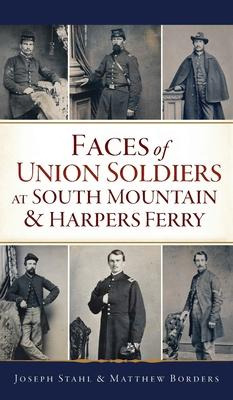 Libro Faces Of Union Soldiers At South Mountain And Harpe...