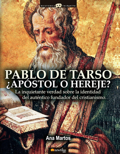 Libro: Pablo De Tarso, ¿apóstol O Hereje? (historia Que No S