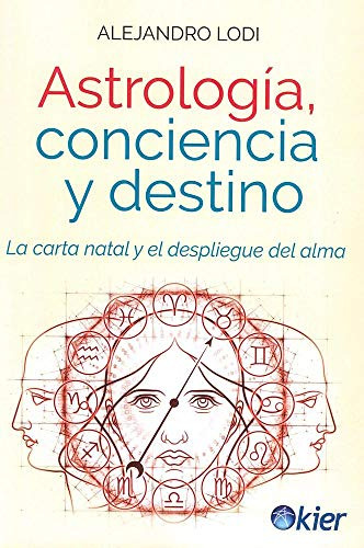 Astrologia, Conciencia Y Destino / Alejandro Lodi