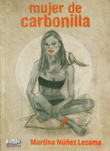 Mujer De Carbonilla - Martina Núñez Lezama