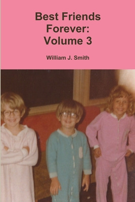 Libro Best Friends Forever: Volume 3 - Smith, William J.