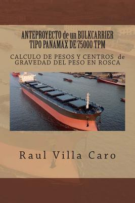 Libro Anteproyecto De Un Bulkcarrier Tipo Panamax De 7500...