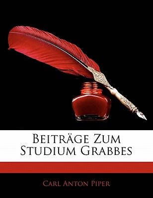 Libro Beitrage Zum Studium Grabbes - Piper, Carl Anton