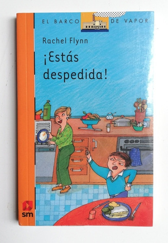 ¡estás Despedida! - Rachel Flynn