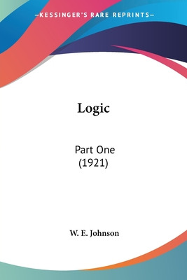 Libro Logic: Part One (1921) - Johnson, W. E.
