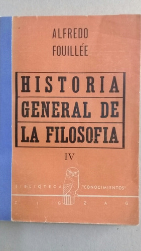 Historia General De La Filosofia Tomo Iv - Alfredo Fouillée