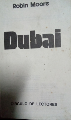 Dubai - Robín Moore - Círculo De Lectores