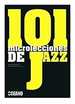 ** 101 Microelecciones De Jazz ** Pilippo Pitacco